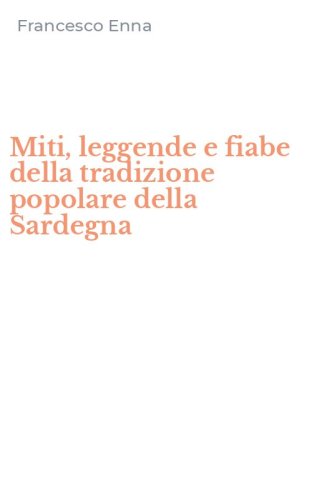 Miti, leggende e fiabe della tradizione popolare della Sardegna
