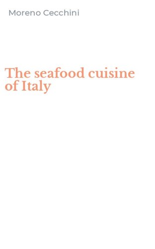 The seafood cuisine of Italy