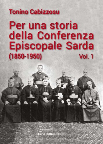 Per una storia della conferenza episcopale sarda (1850-1950)