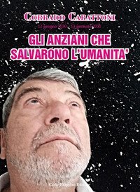 Gli anziani che salvarono il mondo. 12 giugno 2030-12 gennaio 2031