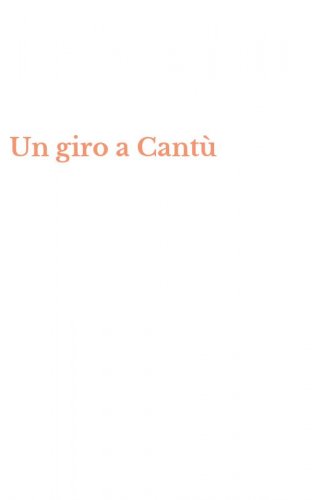 Un giro a Cant&ugrave;