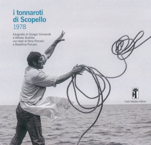 I tonnaroti di Scopello. 1978