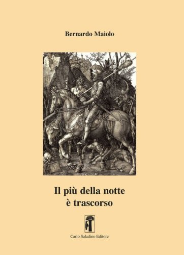 Il pi&ugrave; della notte &egrave; trascorso