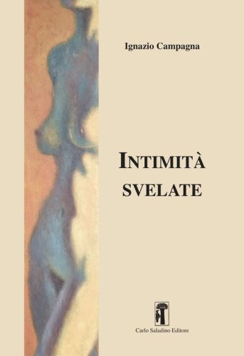 Intimit&agrave; svelate