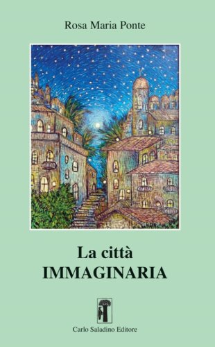 La citt&agrave; immaginaria