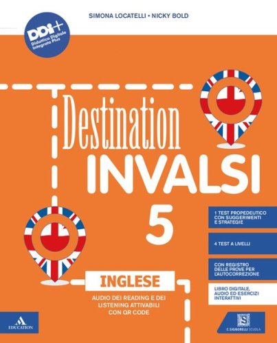 Destination INVALSI inglese. Per la 5 ? classe elementare
