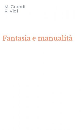 Fantasia e manualit&agrave;