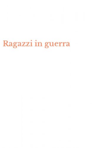 Ragazzi in guerra