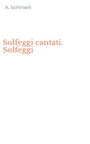 Solfeggi cantati. Solfeggi