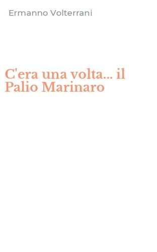 C'era una volta... il Palio Marinaro