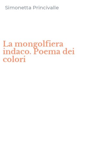 La mongolfiera indaco. Poema dei colori