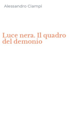 Luce nera. Il quadro del demonio