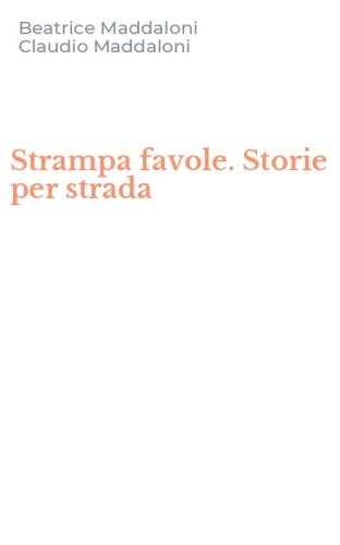 Strampa favole. Storie per strada