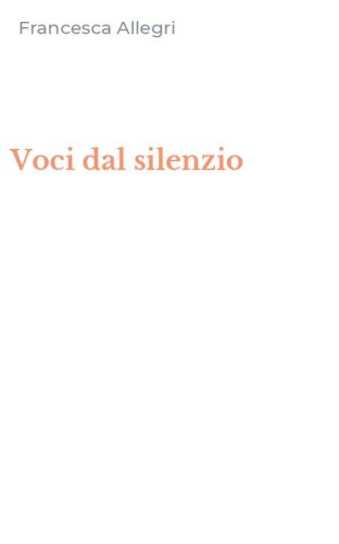 Voci dal silenzio