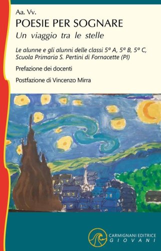 Poesie per sognare. Un viaggio tra le stelle