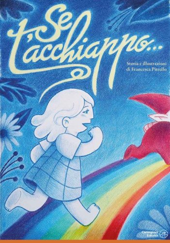 Se t'acchiappo...