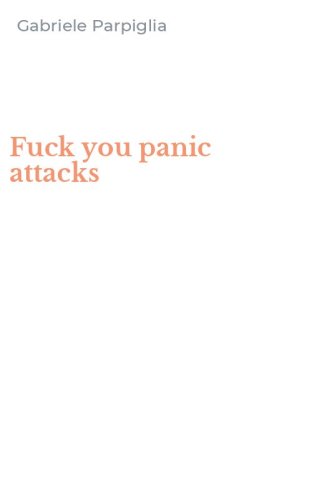 Fuck you panic attacks