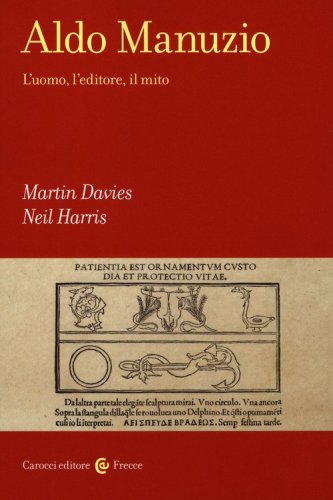 Aldo Manuzio. L'uomo, l'editore, il mito