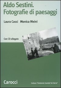 Aldo Sestini. Fotografie di paesaggi