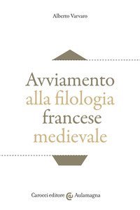 Avviamento alla filologia francese medievale