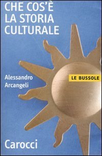 Che cos'&egrave; la storia culturale