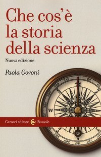 Che cos'&egrave; la storia della scienza