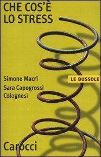 Che cos'&egrave; lo stress?