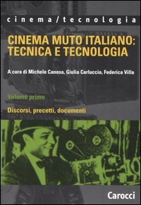 Cinema muto italiano: tecnica e tecnologia