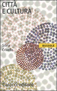 Citt&agrave; e cultura