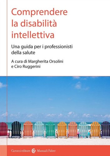 Comprendere la disabilit&agrave; intellettiva. Una guida per i professionisti della salute