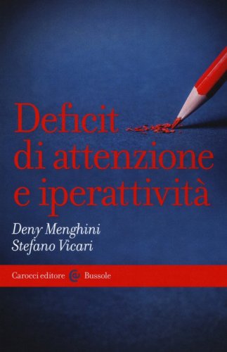 Deficit di attenzione e iperattivit&agrave;