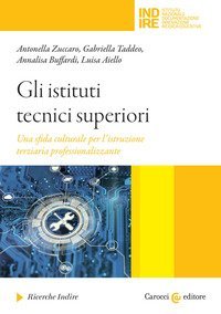 Gli istituti tecnici superiori Una sfida culturale per l'istruzione terziaria professionalizzante
