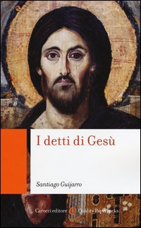 I detti di Ges&ugrave;. Introduzione allo studio del documento Q