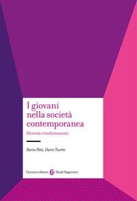 I giovani nella societ&agrave; contemporanea. Identit&agrave; e trasformazioni