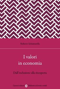 I valori in economia. Dall'esclusione alla riscoperta