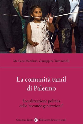 La comunit&agrave; tamil di Palermo. Socializzazione politica delle &laquo;seconde generazioni&raquo;