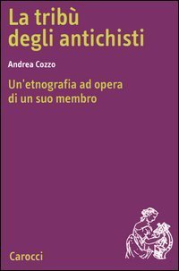 La trib&ugrave; degli antichisti. Un'etnografia ad opera di un suo membro