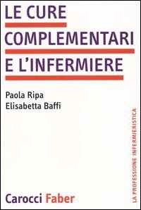 Le cure complementari e l'infermiere