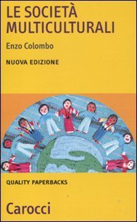 Le societ&agrave; multiculturali