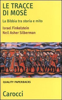 Le tracce di Mos&eacute;. La Bibbia tra storia e mito