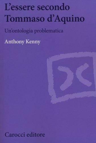 L'essere secondo Tommaso d'Aquino. Un'ontologia problematica