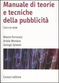 Manuale di teorie e tecniche della pubblicit&agrave;