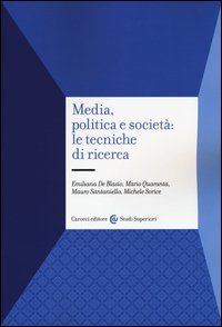 Media, politica e societ&agrave;: le tecniche di ricerca