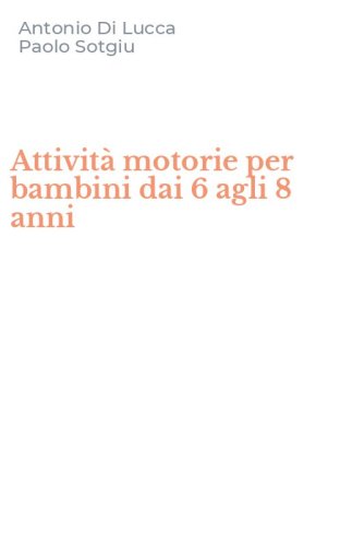 Attivit&agrave; motorie per bambini dai 6 agli 8 anni