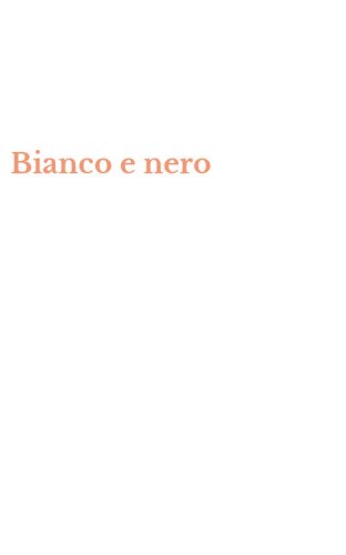 Bianco e nero