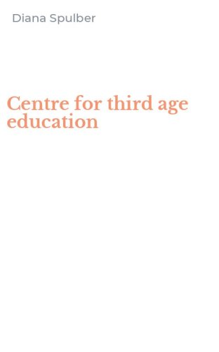 Centre for third age education
