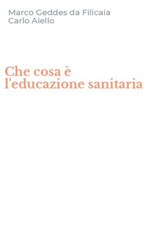 Che cosa &egrave; l'educazione sanitaria