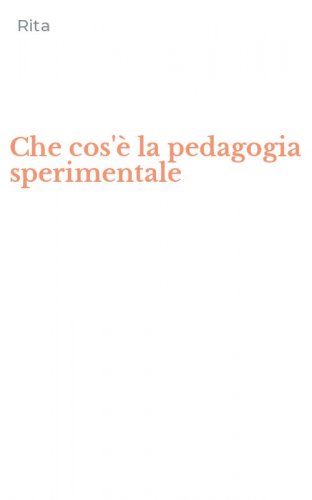 Che cos'è la pedagogia sperimentale
