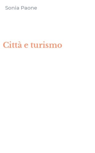 Citt&agrave; e turismo