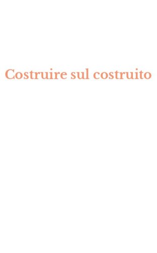 Costruire sul costruito
